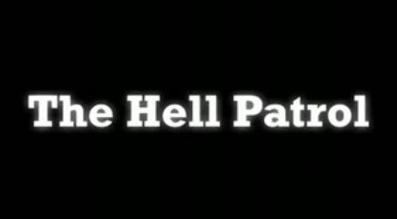 The Hell Patrol - Trailer #2