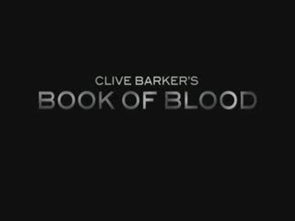 Clive Barker`s Book of Blood Trailer
