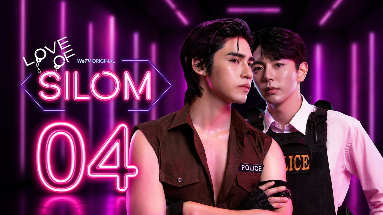 Love of Silom Episode 4 [ Eng Sub ]