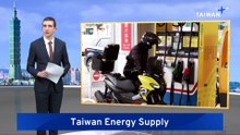 Gov't Says Taiwan’s Energy Supply Secured Through Year-End