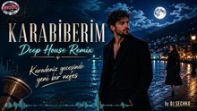 Karabiberim | Deep House Karadeniz Remix