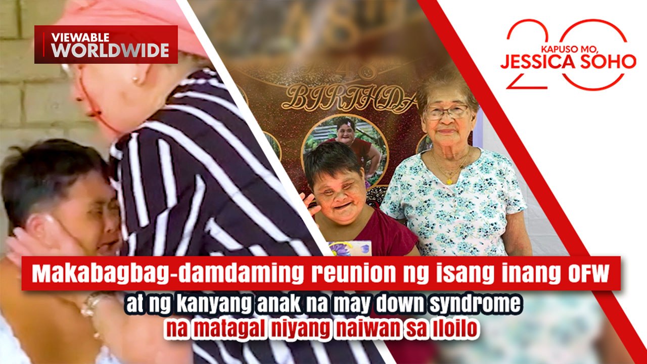 Reunion ng inang OFW at anak na may Down Syndrome na matagal niyang naiwan | Kapuso Mo, Jessica Soho