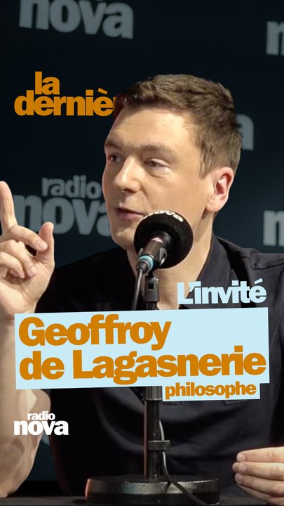 Geoffroy De Lagasnerie, l'invité de "La dernière"