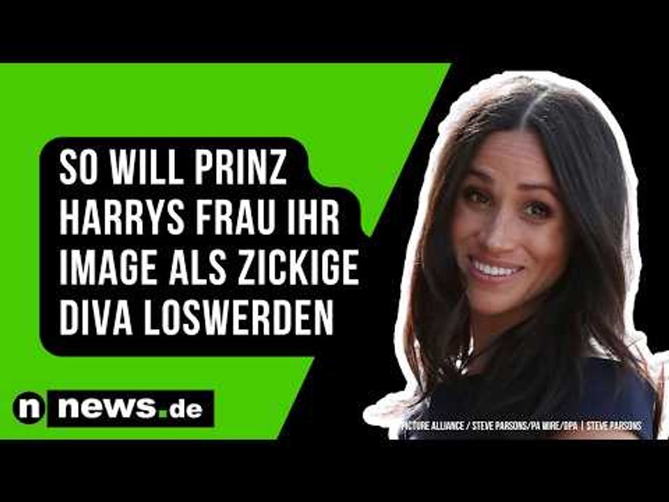 Meghan Markle: So will Prinz Harrys Frau ihr Image als zickige Diva loswerden