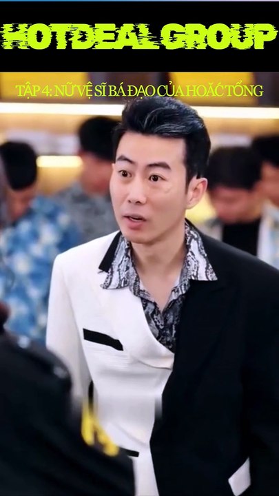 NỮ VỆ SĨ BÁ ĐẠO CỦA HOẮC TỔNG - Tập 4 | Đòi Nợ Đụng Ngay Giang Hồ "Người Quen", Hoắc Tổng Tính Xài Mỹ Nam Kế
