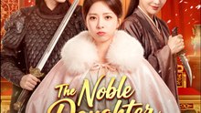 The Noble Daughter Strikes Back - Drama FULL MOVIES ENGLISH SUB