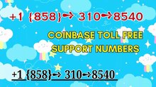 【Full👉】〗Coinbase®  (Customer-.Service™)〖HELPLINE〗 Number -Help Desk 』Wallet SuppoRt™ — Toll-Free Numbers & Support Options