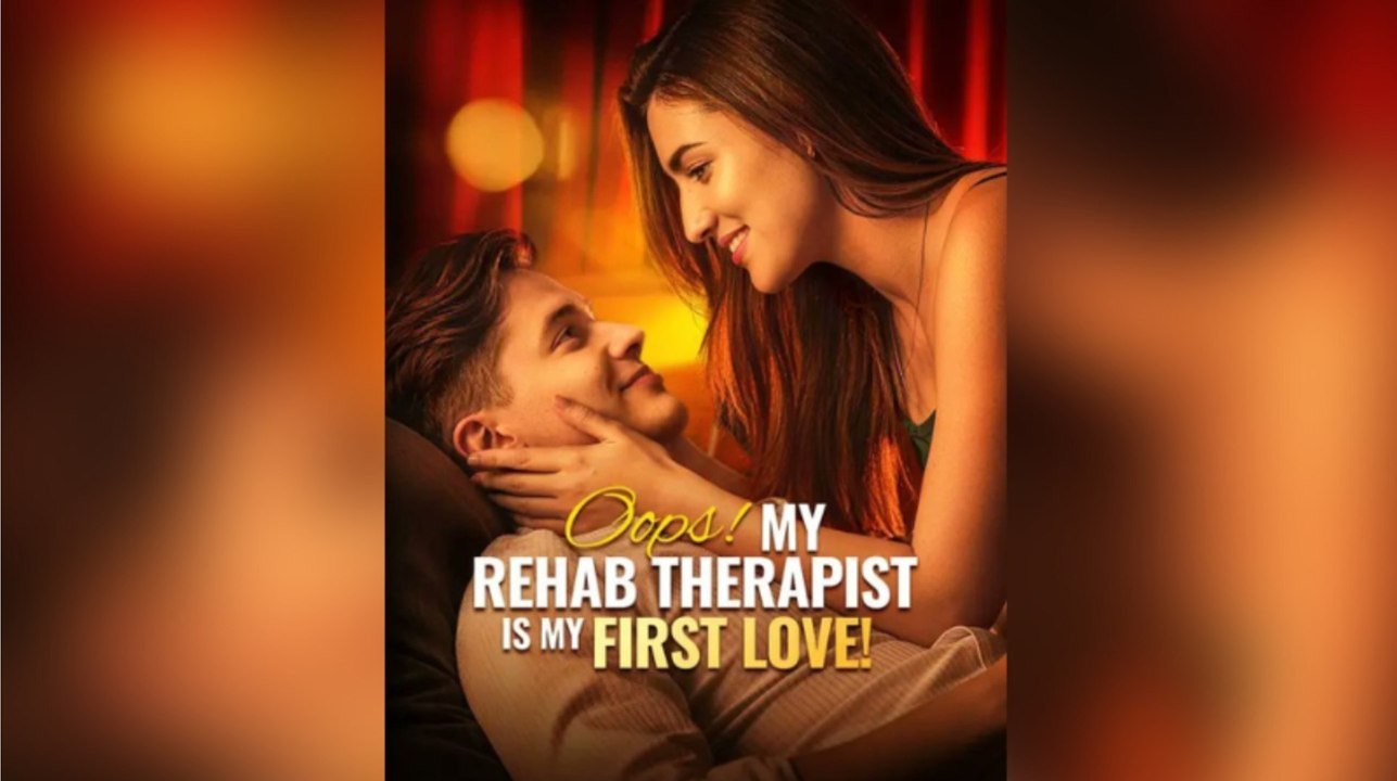 Oops! My Rehab Therapist Is My First Love