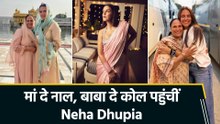 मां दे नाल, बाबा दे कोल पहुंचीं Neha Dhupia, वीडियो शेयर कर दिखाई झलक