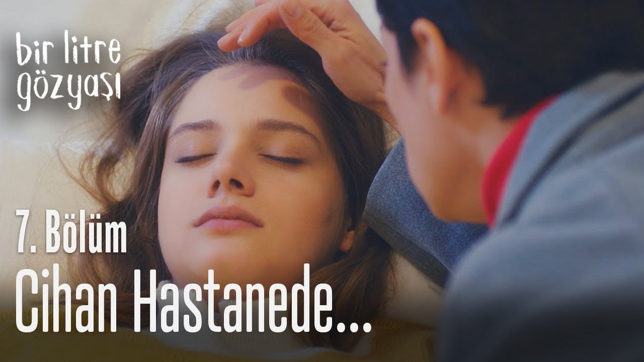 Cihan hastanede... - Bir Litre Gözyaşı 7. Bölüm