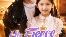 His Fierce Little Princess ENGSUB | The Rebel Princess Who Refused to Bow