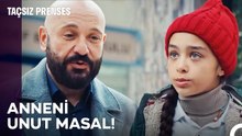 Kırmızı Başlıklı Kız Yuvasına Dönecek... - Taçsız Prenses 7. Bölüm