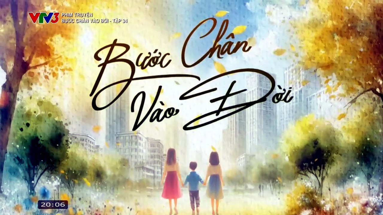 Bước Chân Vào Đời - Tập 34 - HDC Media