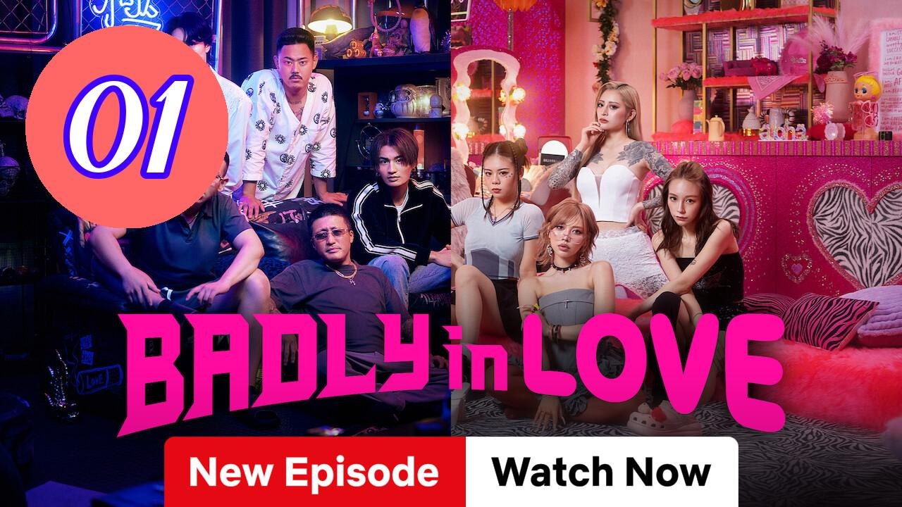 Badly in Love Episode 1 Engsub