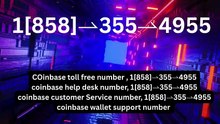 !!!!L!!【COINBASE®】® {Help Desk Wallet SuppoRt}™ — Toll-Free Numbers & Support Options