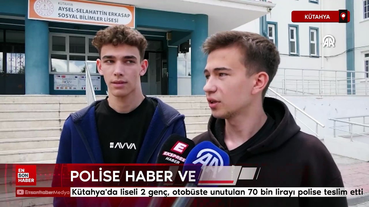 Kütahya'da liseli gençler, otobüste buldukları 70 bin lirayı polise teslim etti