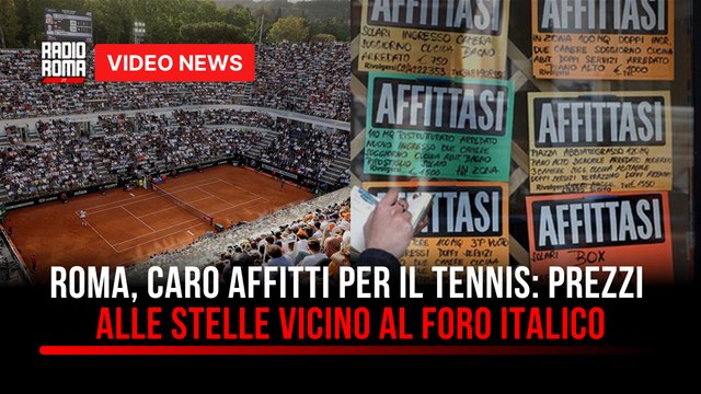 Roma, caro affitti per il tennis prezzi alle stelle vicino al Foro Italico