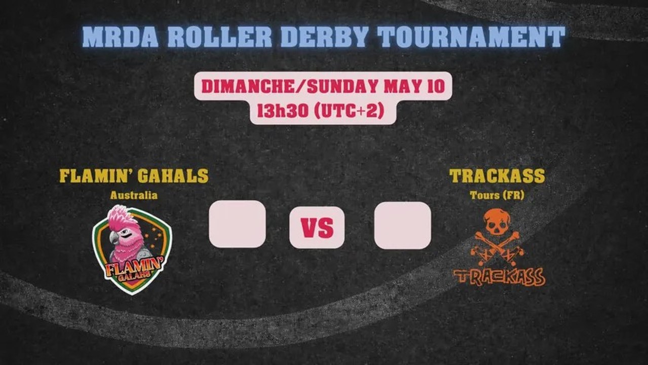 MRDA ROLLER DERBY TOURNAMENT - Flamin’ Galahs vs Trackass