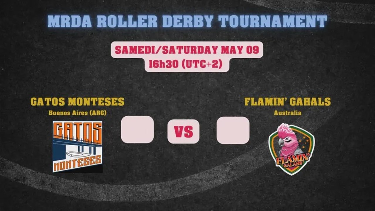 MRDA ROLLER DERBY TOURNAMENT - Gatos Monteses vs Flamin’ Galahs