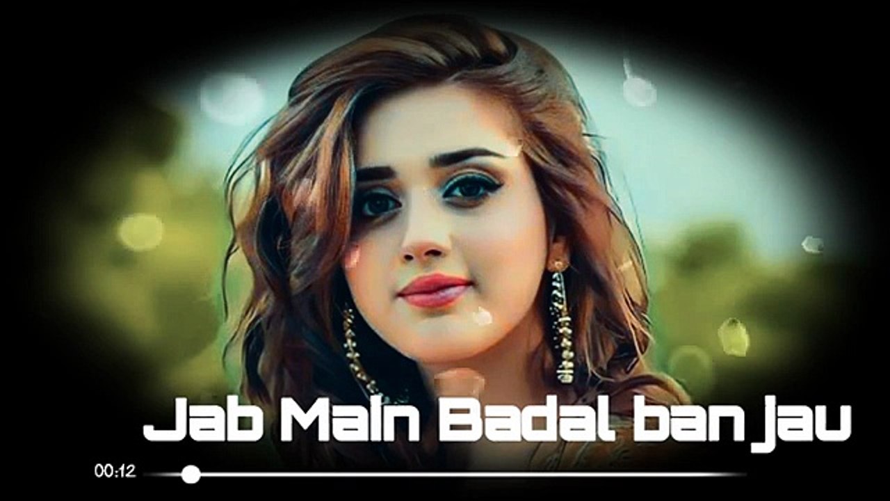 Jab Main Badal Ban Jau । female version । romantic hindi song ।