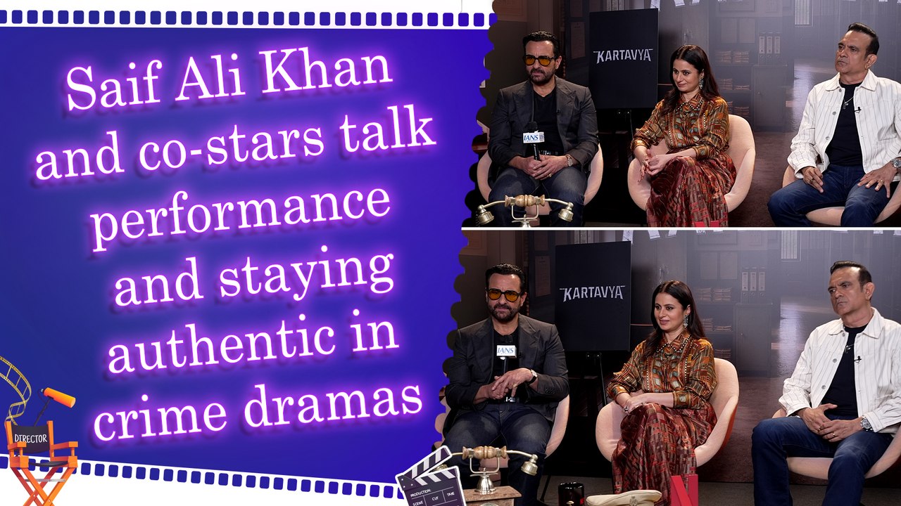 IANS Exclusive: Saif Ali Khan, Rasika Dugal and Manish Chaudhari open up on craft, unlearning and authenticity in 'Kartavya'
