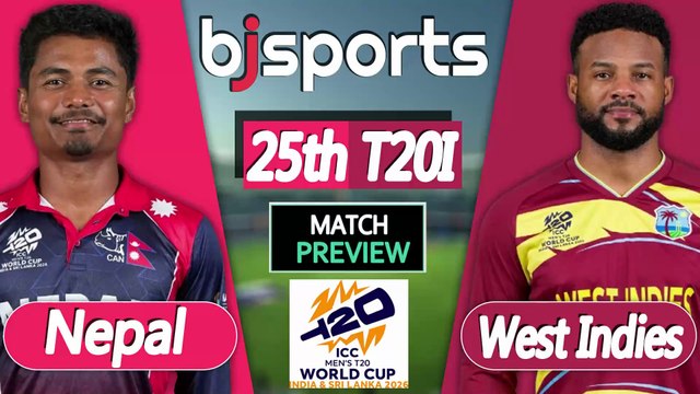 T20 World Cup 2026 | West Indies vs Nepal 25th Match T20l Match Preview |