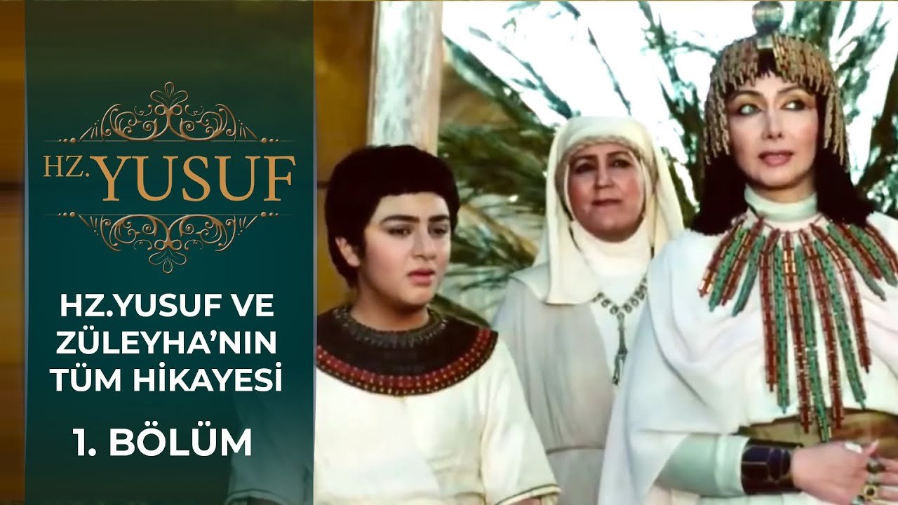 Hz. Yusuf ve Züleyha'nın Tüm Hikayesi 1. Bölüm | Hz. Yusuf