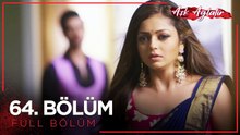 Aşk Ağlatır Hint Dizisi 64. Bölüm
