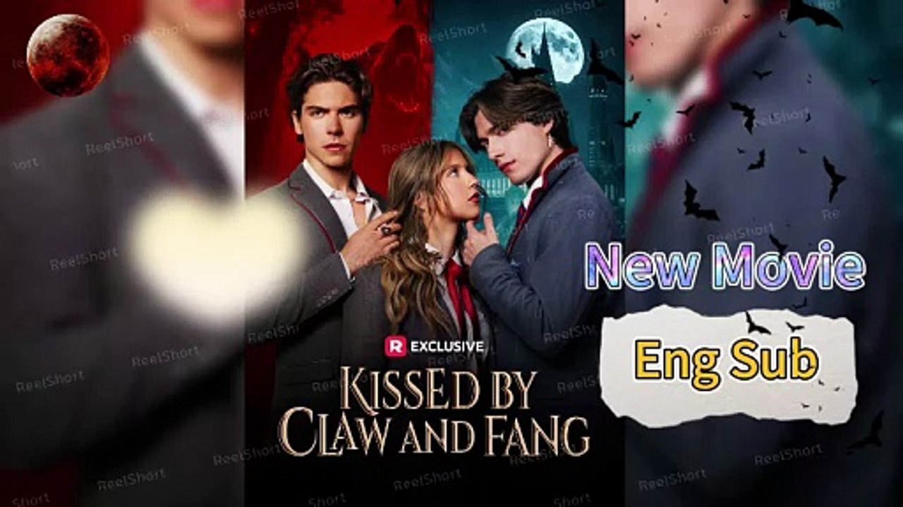 🎬The Kissed by Claw and Fang ReelShort Dailymotion - Sebasian the werewolf heir, and Zane the vampire prince