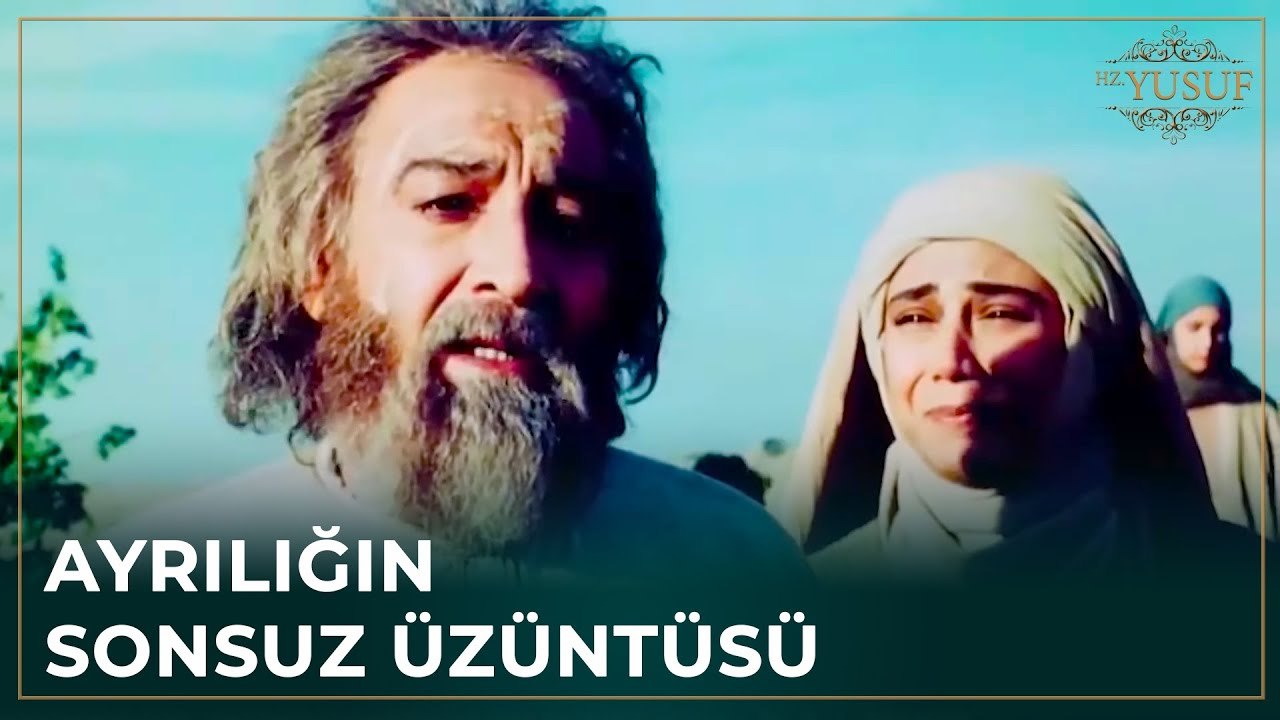Hz. Yakup'un, Yusuf Hasreti | Hz. Yusuf