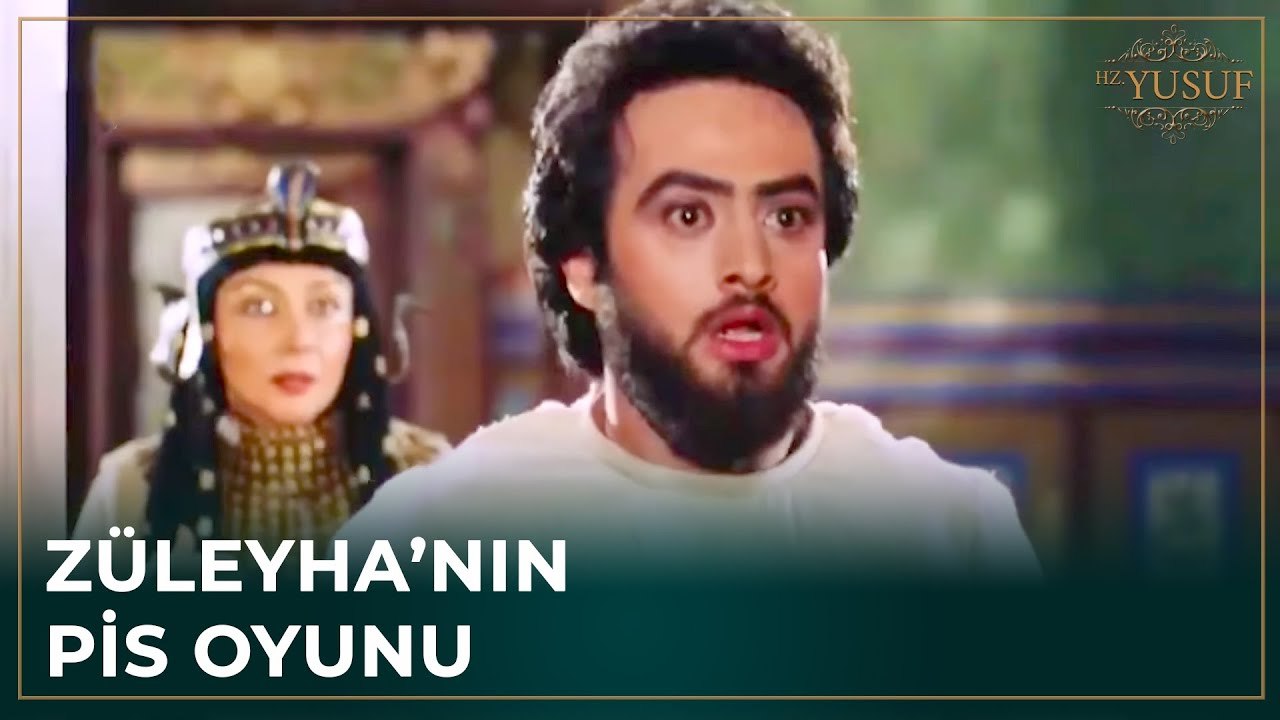 Züleyha, Hz. Yusuf'tan Faydalanmak İstedi | Hz. Yusuf
