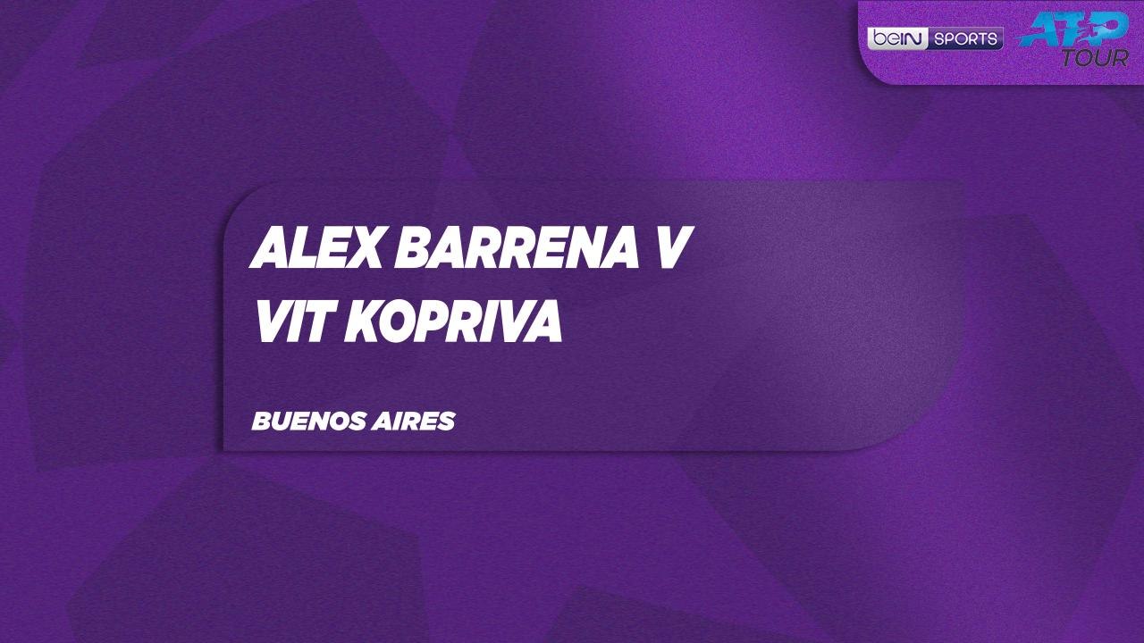 A. Barrena vs. V. Kopriva Match Highlights Buenos Aires February 09, 2026