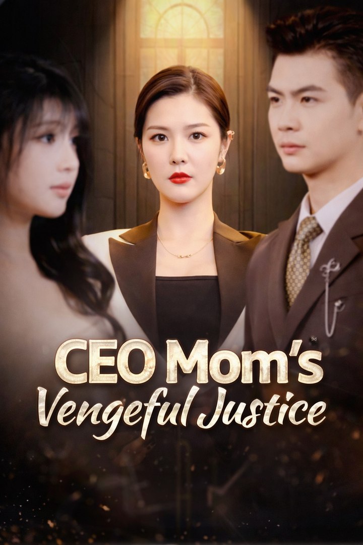 CEO Mom's Vengeful Justice Part 1 English Sub