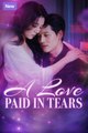 A Love Paid in Tears (DUBBED) - Full Movies English Sub