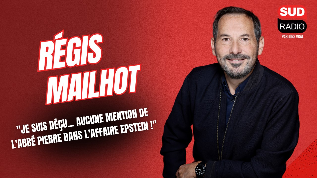 Régis Mailhot : "Je suis déçu... Aucune mention de l'abbé Pierre dans l'affaire Epstein !"