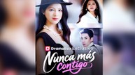 Nunca más contigo Episodio Completo