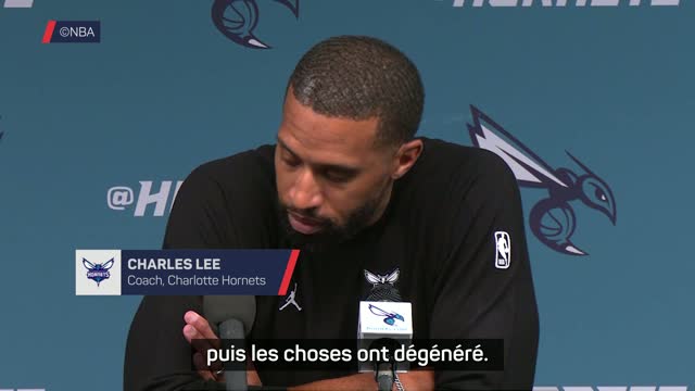 Hornets - Lee et ses joueurs reviennent sur la bagarre générale : "Les choses ont dégénéré"