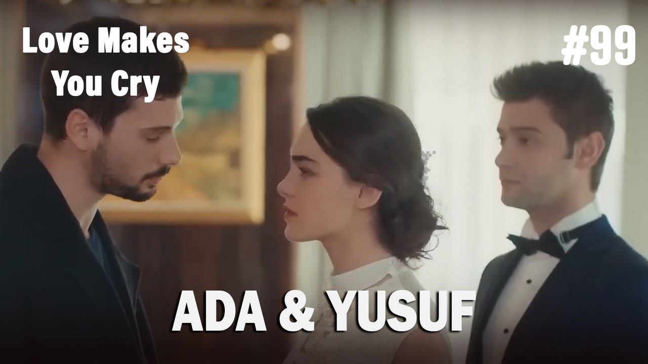 Ada & Yusuf #99 - Love Makes You Cry
