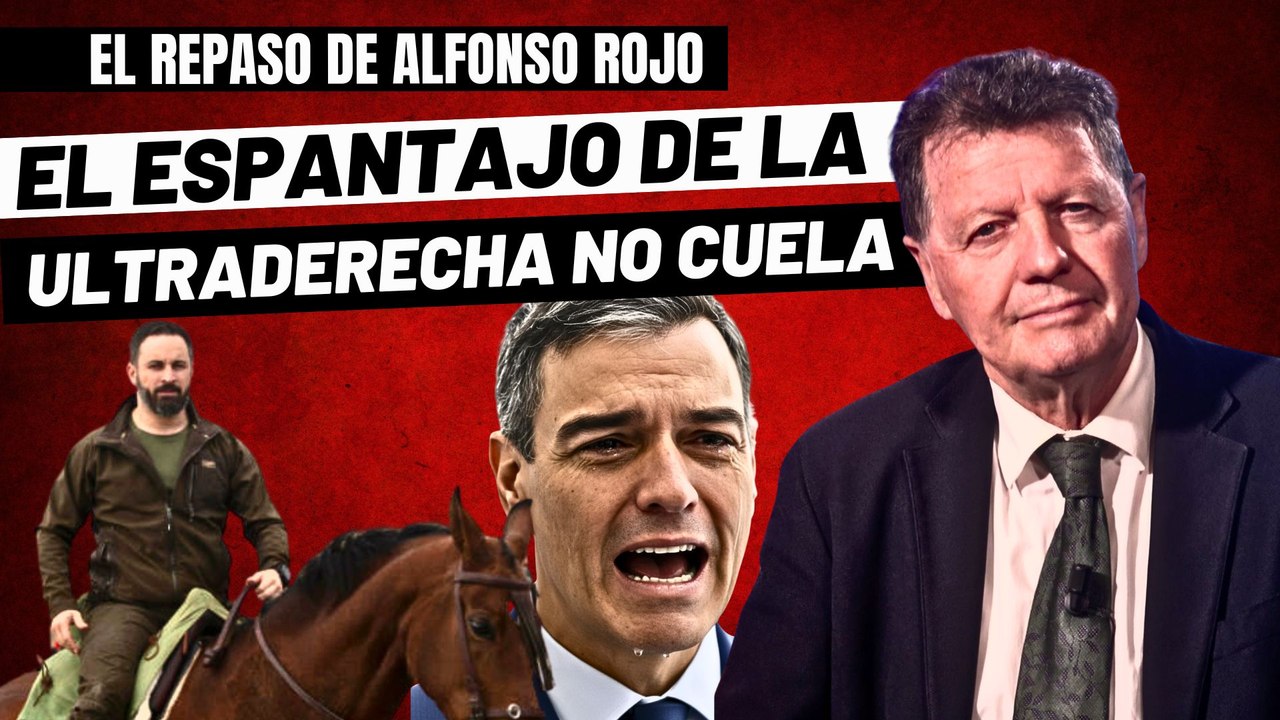 Alfonso Rojo: "El PSOE no sabe frenar a VOX y el PP, tampoco, y por eso Feijóo se alía con Abascal"