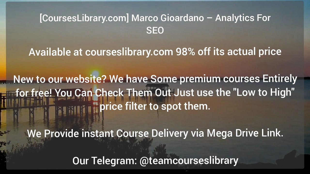 [CoursesLibrary.com] Marco Gioardano – Analytics For SEO