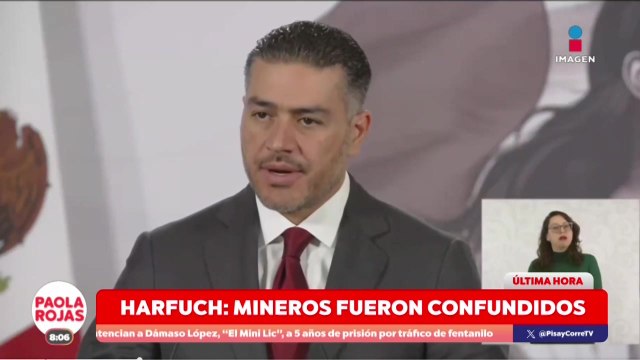 Mineros secuestrados fueron confundidos: Harfuch | DPC con Paola Rojas