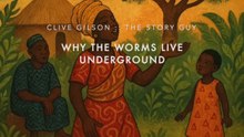 Why The Worms Live Underneath The Ground - A West African Folktale