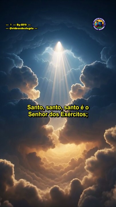 Santo, santo, santo — ✝ — #shorts #Jovenspregadores #espiritualidade #Deus #motivacao #religiao #Fé #AmorDeCristo #Gratidão #viral #instavideo #trending #dicas #entretenimento — @videosdealegria — By:RF® —