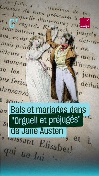 Les bals et les demandes en mariage dans "Orgueil et préjugés" de Jane Austen 💃