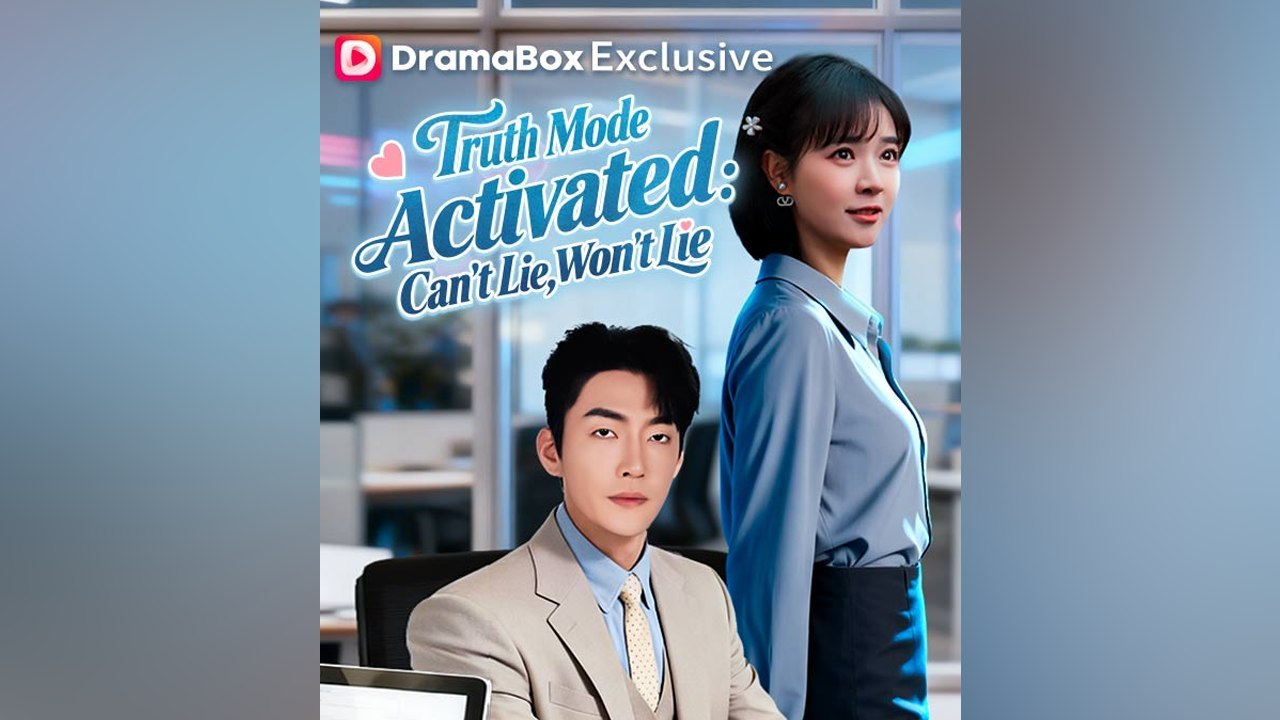 Truth Mode Activated: Can't Lie, Won't Lie Hd Chinese Comedy & Romance Mega