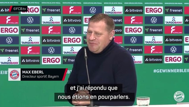 Eberl : Kane ? En pourparlers, mais pas en négociations