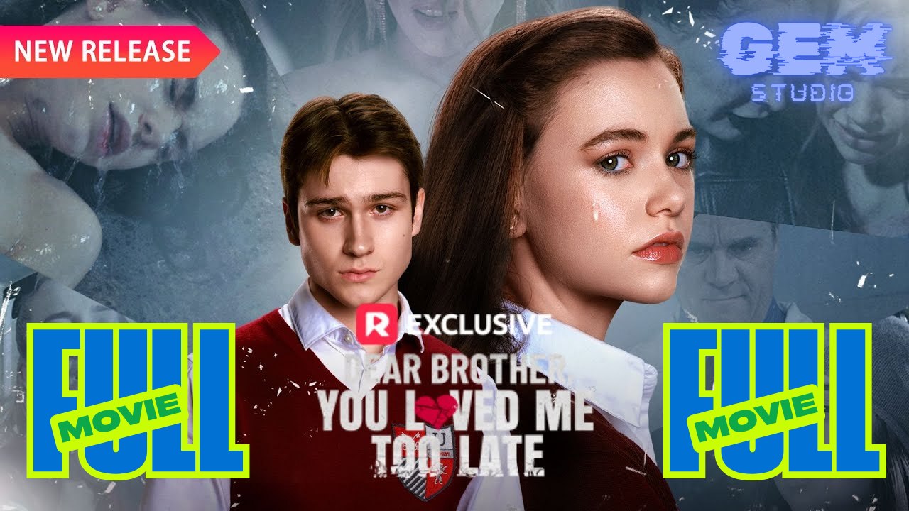 [HOT 2026] Dear Brother, You Loved Me Too Late #reelshort | Gem Studio