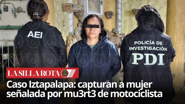 Caso Iztapalapa: capturan a mujer señalada por muerte de motociclista tras accidente vial