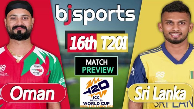 T20 World Cup 2026 | Sri Lanka vs Oman 16th Match T20l Match Preview |