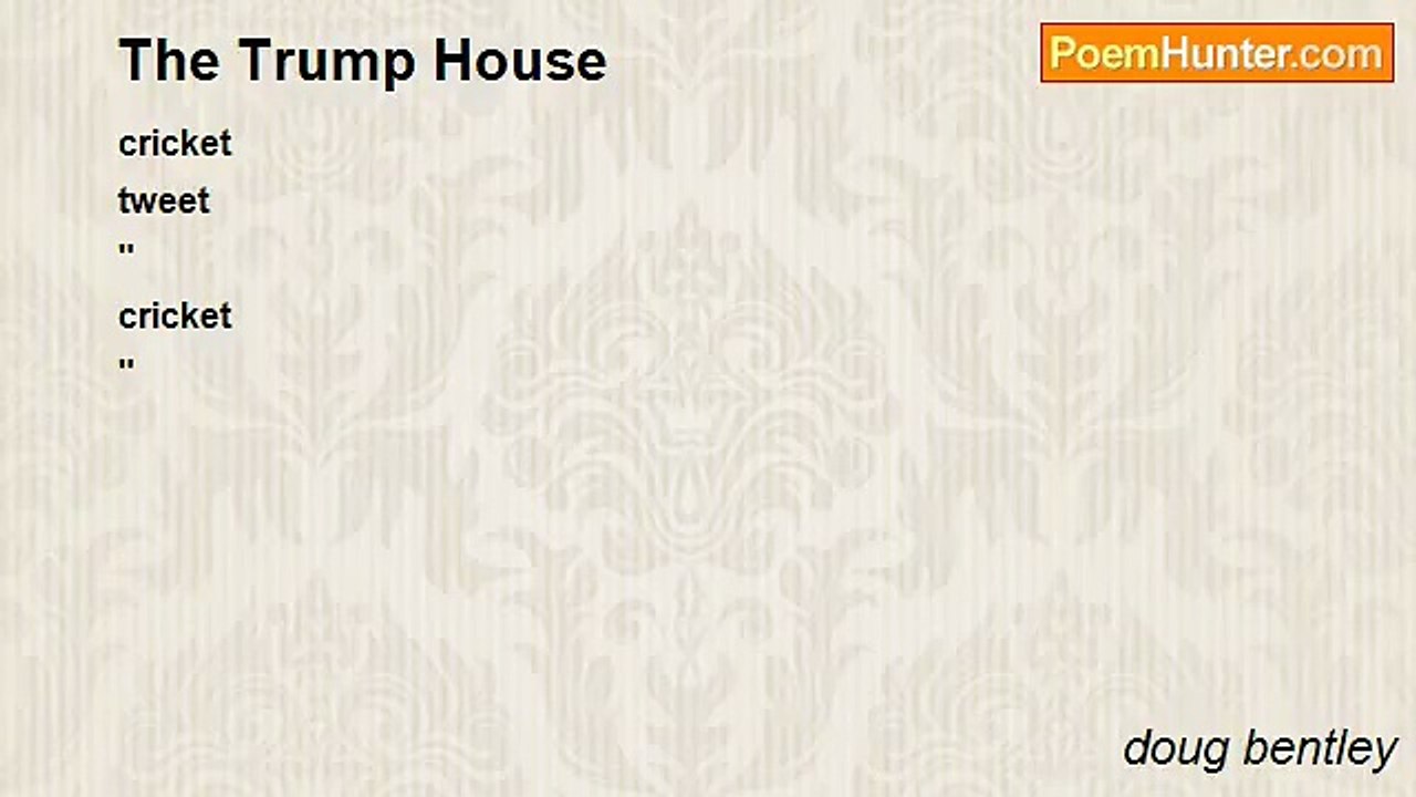 doug bentley - The Trump House